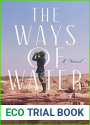The Ways of Water: A Novel