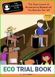 Books 1-3: The Ninja Course #1 | Broadcasting Baseball #2 | The Business Fair #3 (The Founder|s Club: Successful Kid Entrepreneurs)