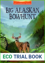 Big Alaskan Bowhunt (Wilderness Ridge)