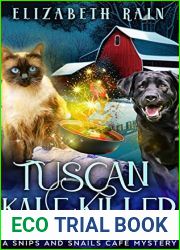 Tuscan Kale Killer: A Cozy Paranormal Women|s Fiction (Snips and Snails Cafe Murder and Mayhem Mysteries, #8)