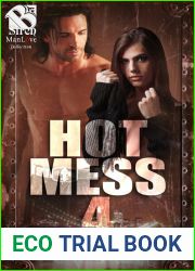 Hot Mess 4 (Hot Mess, #4)