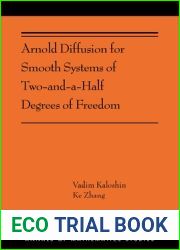 Arnold Diffusion for Smooth Systems of Two and a Half Degrees of Freedom: (AMS-208) (Annals of Mathematics Studies, 208)