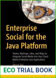 Enterprise Social for the Java Platform: Shares, Mashups, Likes, and Ways to Integrate Social Media into Your Cloud Native Enterprise Java Applications