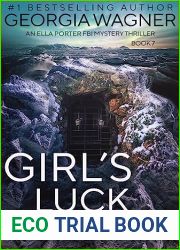 Girl|s Luck Runs Out (Ella Porter FBI #7)