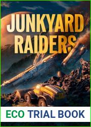 Junkyard Raiders (Junkyard Pirate, #5)