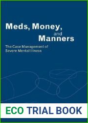 Meds, Money, and Manners