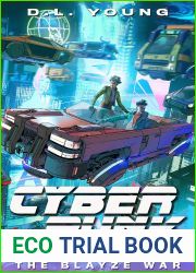 The Blayze War (Cyberpunk City #3)