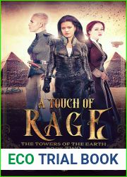 A Touch of Rage (The Towers of the Earth #2)