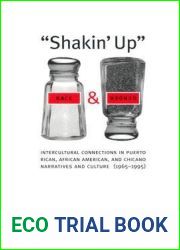 Shakin| Up Race and Gender: Intercultural Connections in Puerto Rican, African American, and Chicano Narratives and Culture (1965-1995) (Chicana Matters)