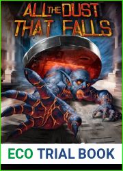 All the Dust that Falls: An Isekai LitRPG Adventure