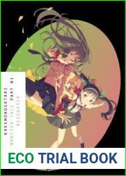 Bakemonogatari, Part 1: Monster Tale (Bakemonogatari, #1, Part 1)
