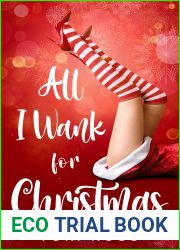 All I Wank for Christmas: A Romantic Comedy