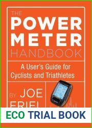 The Power Meter Handbook: A User|s Guide for Cyclists and Triathletes