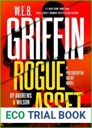W. E. B. Griffin Rogue Asset (Presidential Agent, #9)