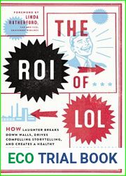 The ROI of LOL: How Laughter Breaks Down Walls, Drives Compelling Storytelling, and Creates a Healthy Workplace