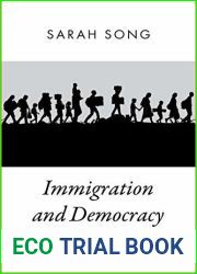 Immigration and Democracy (Oxford Political Theory)