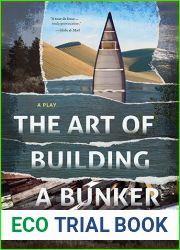The Art of Building a Bunker