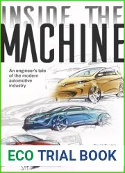 Inside the Machine: An Engineer|s Tale of the Modern Automotive Industry