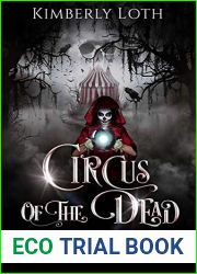 Circus of the Dead: Book 4