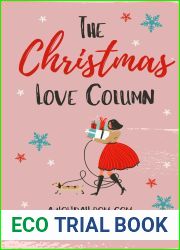 The Christmas Love Column: A laugh-out-loud wholesome Christmas romantic comedy