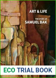 Art and Life: The Story of Samuel Bak
