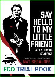 Say Hello to My Little Friend: A Century of Scarface