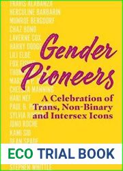 Gender Pioneers: A Celebration of Transgender, Non-Binary and Intersex Icons