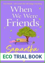 When We Were Friends