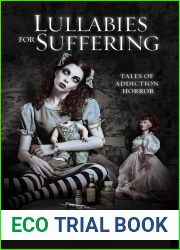 Lullabies for Suffering: Tales of Addiction Horror