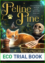 Feline Fine (Former Bad Witch Cozy Mystery, 2)