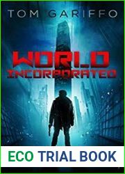 World, Incorporated: A Modern Dystopia