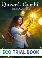Queen|s Gambit (Lilith|s Shadow, #6)