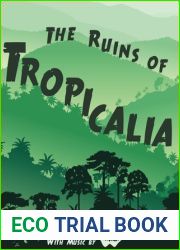 The Ruins of Tropicalia