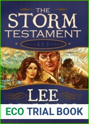 The Storm Testament III (The Storm Testament Series by Lee Nelson - The Epic, Latter-day Saint Historical Fiction Book 3)