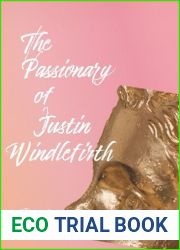 The Passionary of Justin Windlefirth