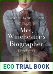 Mrs. Winchester|s Biographer