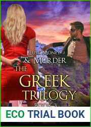 The Greek Trilogy, Book 3
