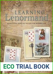 Learning Lenormand: Traditional Fortune Telling for Modern Life