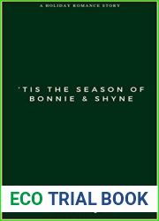 ‘Tis The Season of Bonnie and Shyne