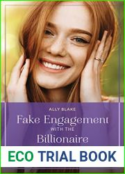 Fake Engagement With The Billionaire (Billion-Dollar Bachelors, Book 2) (Mills and Boon True Love)