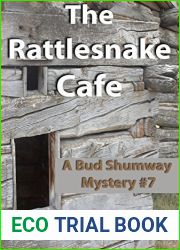 The Rattlesnake Cafe (Bud Shumway #7)