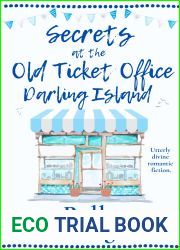Secrets at The Old Ticket Office Darling Island : Gorgeous contemporary romance.