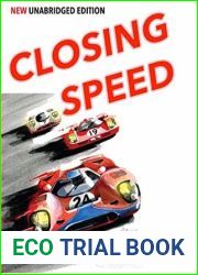 Closing Speed - The Unabridged Edition
