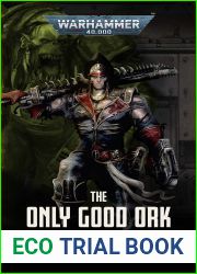 The Only Good Ork (Ciaphas Cain)