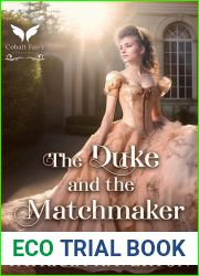 The Duke and the Matchmaker: A Historical Regency Romance Novel