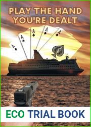 Play the Hand You|re Dealt: A Florida Action Adventure Novel