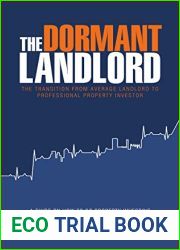 The Dormant Landlord : The transition from average landlord to professional property investor
