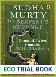 The Serpent|s Revenge: Unusual Tales from the Mahabharata