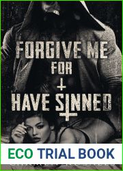 Forgive Me For I Have Sinned