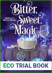 Bitter, Sweet, Magic (Baking Up a Magical Midlife #3)